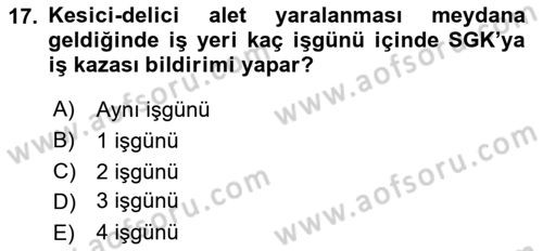 İş Sağlığı Yönetimi Dersi 2025 - 2026 Yılı Yaz Okulu Sınav Soruları 17. Soru