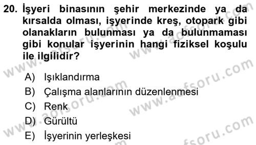 İş Yaşaminda Risk Etmenleri Ve Yönetimsel Faktörler Dersi Ara Sınavı Deneme Sınav Soruları 20. Soru