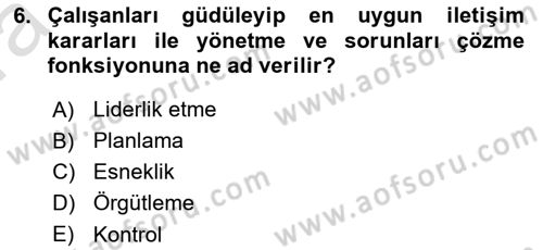 İş Yaşaminda Risk Etmenleri Ve Yönetimsel Faktörler Dersi Ara Sınavı Deneme Sınav Soruları 6. Soru
