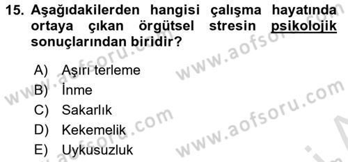 İş Yaşaminda Risk Etmenleri Ve Yönetimsel Faktörler Dersi 2021 - 2022 Yılı (Final) Dönem Sonu Sınavı 15. Soru