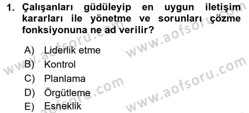 İş Yaşaminda Risk Etmenleri Ve Yönetimsel Faktörler Dersi 2022 - 2023 Yılı (Final) Dönem Sonu Sınav Soruları 1. Soru