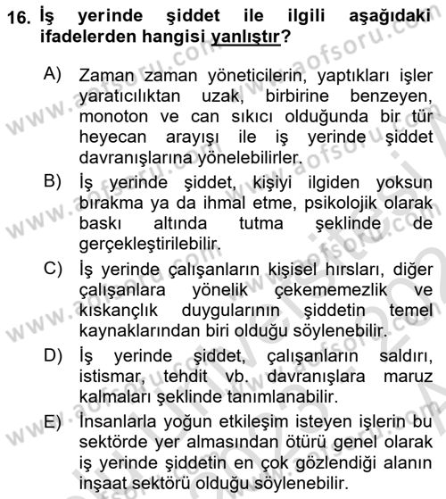 İş Yaşaminda Risk Etmenleri Ve Yönetimsel Faktörler Dersi Ara Sınavı Deneme Sınav Soruları 16. Soru