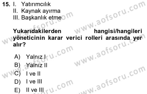 İş Yaşaminda Risk Etmenleri Ve Yönetimsel Faktörler Dersi 2024 - 2025 Yılı (Final) Dönem Sonu Sınav Soruları 15. Soru