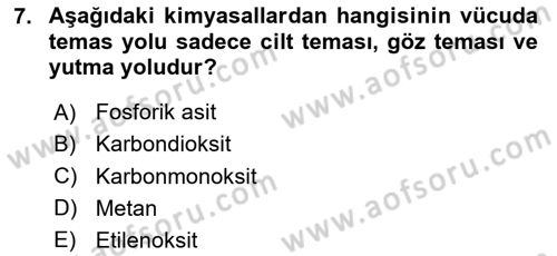 Kimya ve Biyoloji Sektörlerinde İş Sağlığı ve Güvenliği Dersi 2020 - 2021 Yılı Yaz Okulu Sınavı 7. Soru