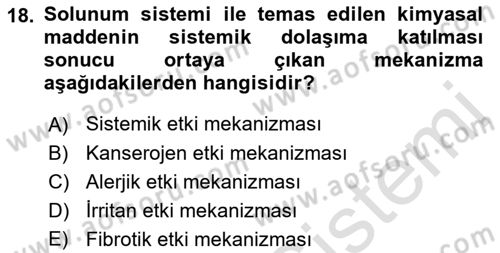 Kimya ve Biyoloji Sektörlerinde İş Sağlığı ve Güvenliği Dersi 2021 - 2022 Yılı (Vize) Ara Sınav Soruları 18. Soru