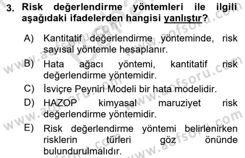 Kimya ve Biyoloji Sektörlerinde İş Sağlığı ve Güvenliği Dersi 2021 - 2022 Yılı (Final) Dönem Sonu Sınav Soruları 3. Soru