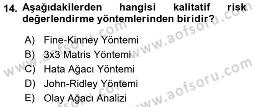Kimya ve Biyoloji Sektörlerinde İş Sağlığı ve Güvenliği Dersi 2021 - 2022 Yılı Yaz Okulu Sınav Soruları 14. Soru