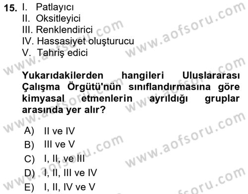 Kimya ve Biyoloji Sektörlerinde İş Sağlığı ve Güvenliği Dersi 2021 - 2022 Yılı Yaz Okulu Sınav Soruları 15. Soru