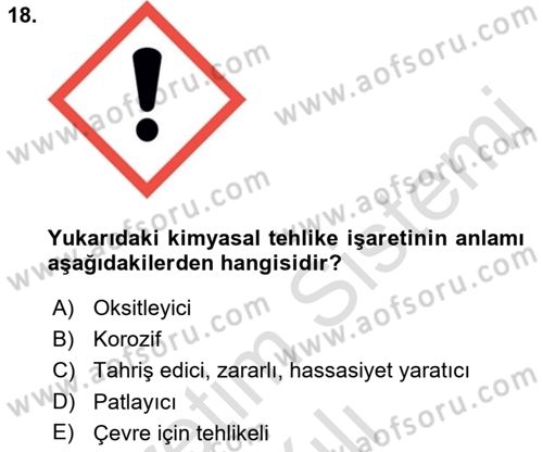 Kimya ve Biyoloji Sektörlerinde İş Sağlığı ve Güvenliği Dersi 2021 - 2022 Yılı Yaz Okulu Sınav Soruları 18. Soru