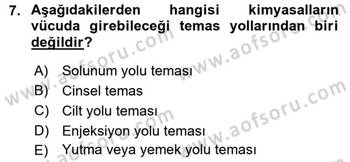 Kimya ve Biyoloji Sektörlerinde İş Sağlığı ve Güvenliği Dersi 2021 - 2022 Yılı Yaz Okulu Sınav Soruları 7. Soru