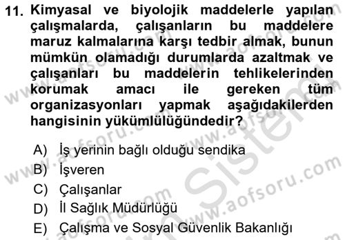 Kimya ve Biyoloji Sektörlerinde İş Sağlığı ve Güvenliği Dersi 2022 - 2023 Yılı Yaz Okulu Sınav Soruları 11. Soru
