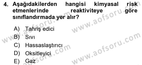 Kimya ve Biyoloji Sektörlerinde İş Sağlığı ve Güvenliği Dersi 2022 - 2023 Yılı Yaz Okulu Sınav Soruları 4. Soru