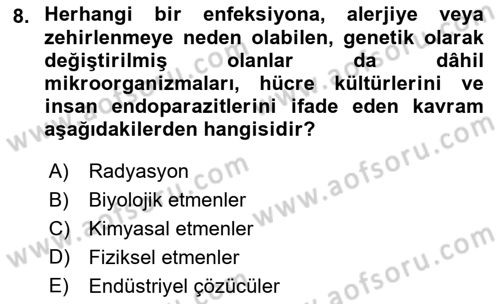 Kimya ve Biyoloji Sektörlerinde İş Sağlığı ve Güvenliği Dersi 2022 - 2023 Yılı Yaz Okulu Sınav Soruları 8. Soru