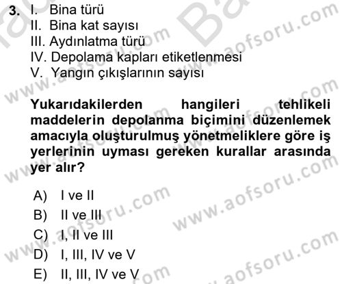 Kimya ve Biyoloji Sektörlerinde İş Sağlığı ve Güvenliği Dersi 2023 - 2024 Yılı (Vize) Ara Sınav Soruları 3. Soru