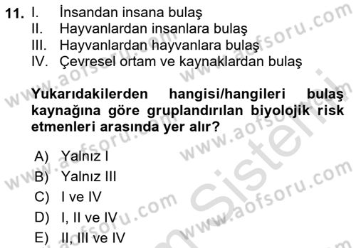 Kimya ve Biyoloji Sektörlerinde İş Sağlığı ve Güvenliği Dersi 2023 - 2024 Yılı (Final) Dönem Sonu Sınav Soruları 11. Soru