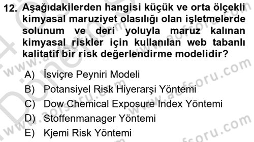 Kimya ve Biyoloji Sektörlerinde İş Sağlığı ve Güvenliği Dersi 2023 - 2024 Yılı (Final) Dönem Sonu Sınav Soruları 12. Soru