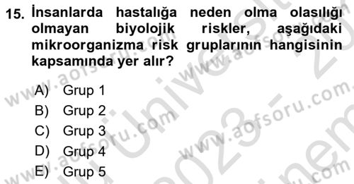 Kimya ve Biyoloji Sektörlerinde İş Sağlığı ve Güvenliği Dersi 2023 - 2024 Yılı (Final) Dönem Sonu Sınav Soruları 15. Soru