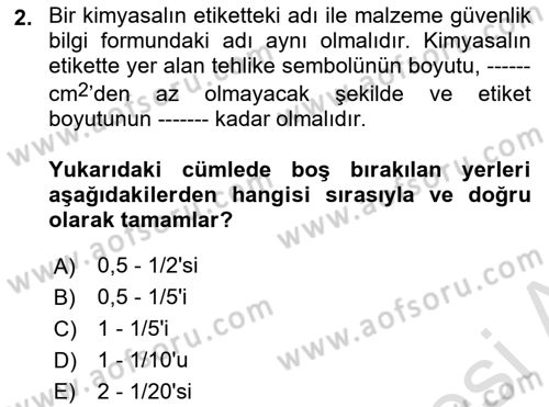 Kimya ve Biyoloji Sektörlerinde İş Sağlığı ve Güvenliği Dersi 2023 - 2024 Yılı Yaz Okulu Sınav Soruları 2. Soru