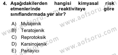 Kimya ve Biyoloji Sektörlerinde İş Sağlığı ve Güvenliği Dersi 2023 - 2024 Yılı Yaz Okulu Sınav Soruları 4. Soru