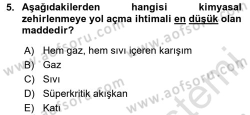 Kimya ve Biyoloji Sektörlerinde İş Sağlığı ve Güvenliği Dersi 2023 - 2024 Yılı Yaz Okulu Sınav Soruları 5. Soru