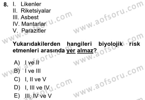 Kimya ve Biyoloji Sektörlerinde İş Sağlığı ve Güvenliği Dersi 2023 - 2024 Yılı Yaz Okulu Sınav Soruları 8. Soru