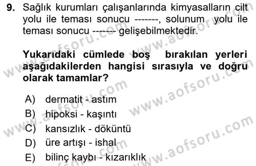 Kimya ve Biyoloji Sektörlerinde İş Sağlığı ve Güvenliği Dersi 2023 - 2024 Yılı Yaz Okulu Sınav Soruları 9. Soru