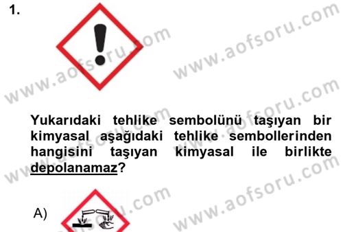 Kimya ve Biyoloji Sektörlerinde İş Sağlığı ve Güvenliği Dersi 2024 - 2025 Yılı (Final) Dönem Sonu Sınav Soruları 1. Soru
