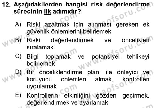 Kimya ve Biyoloji Sektörlerinde İş Sağlığı ve Güvenliği Dersi 2024 - 2025 Yılı (Final) Dönem Sonu Sınav Soruları 12. Soru