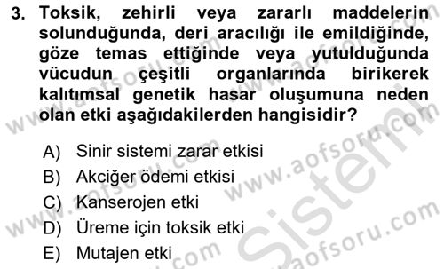 Kimya ve Biyoloji Sektörlerinde İş Sağlığı ve Güvenliği Dersi 2024 - 2025 Yılı (Final) Dönem Sonu Sınav Soruları 3. Soru