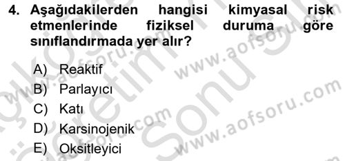 Kimya ve Biyoloji Sektörlerinde İş Sağlığı ve Güvenliği Dersi 2024 - 2025 Yılı (Final) Dönem Sonu Sınav Soruları 4. Soru