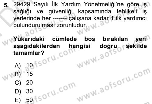 Kimya ve Biyoloji Sektörlerinde İş Sağlığı ve Güvenliği Dersi 2024 - 2025 Yılı (Final) Dönem Sonu Sınav Soruları 5. Soru