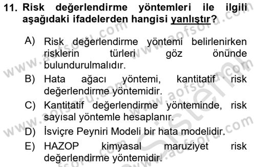 Kimya ve Biyoloji Sektörlerinde İş Sağlığı ve Güvenliği Dersi 2024 - 2025 Yılı Yaz Okulu Sınav Soruları 11. Soru