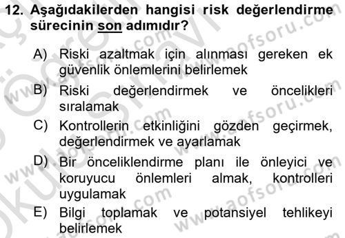 Kimya ve Biyoloji Sektörlerinde İş Sağlığı ve Güvenliği Dersi 2024 - 2025 Yılı Yaz Okulu Sınav Soruları 12. Soru
