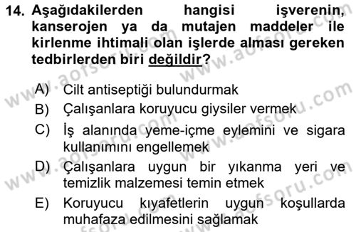 Kimya ve Biyoloji Sektörlerinde İş Sağlığı ve Güvenliği Dersi 2024 - 2025 Yılı Yaz Okulu Sınav Soruları 14. Soru