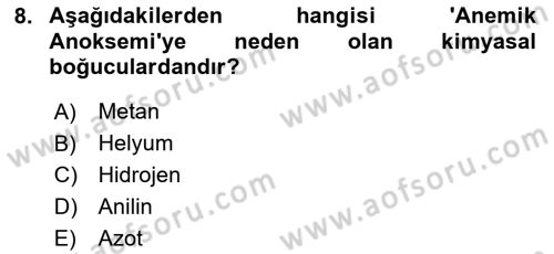 Kimya ve Biyoloji Sektörlerinde İş Sağlığı ve Güvenliği Dersi 2024 - 2025 Yılı Yaz Okulu Sınav Soruları 8. Soru