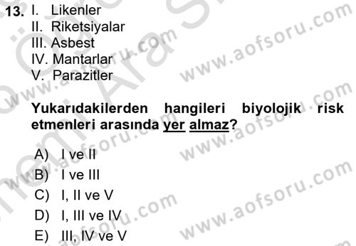 Kimya ve Biyoloji Sektörlerinde İş Sağlığı ve Güvenliği Dersi 2025 - 2026 Yılı (Vize) Ara Sınav Soruları 13. Soru
