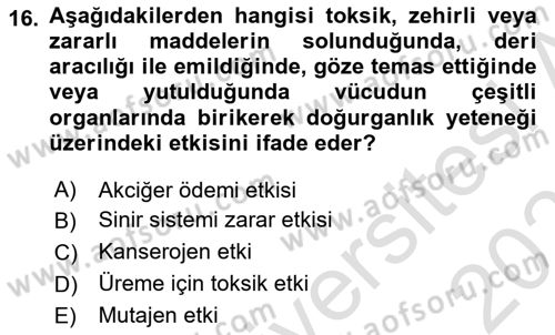 Kimya ve Biyoloji Sektörlerinde İş Sağlığı ve Güvenliği Dersi 2025 - 2026 Yılı (Vize) Ara Sınav Soruları 16. Soru