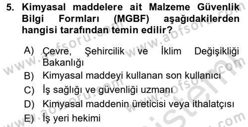 Kimya ve Biyoloji Sektörlerinde İş Sağlığı ve Güvenliği Dersi 2025 - 2026 Yılı (Vize) Ara Sınav Soruları 5. Soru
