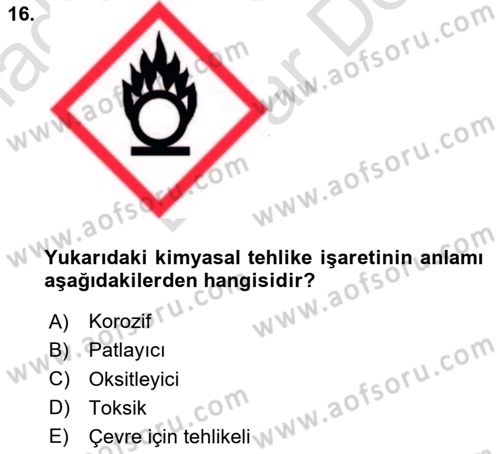 Kimya ve Biyoloji Sektörlerinde İş Sağlığı ve Güvenliği Dersi 2025 - 2026 Yılı (Final) Dönem Sonu Sınav Soruları 16. Soru