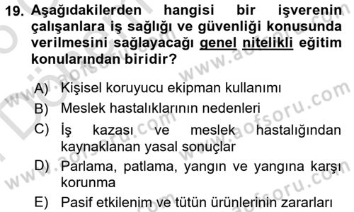 Kimya ve Biyoloji Sektörlerinde İş Sağlığı ve Güvenliği Dersi 2025 - 2026 Yılı (Final) Dönem Sonu Sınav Soruları 19. Soru
