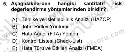 Kimya ve Biyoloji Sektörlerinde İş Sağlığı ve Güvenliği Dersi 2025 - 2026 Yılı (Final) Dönem Sonu Sınav Soruları 5. Soru