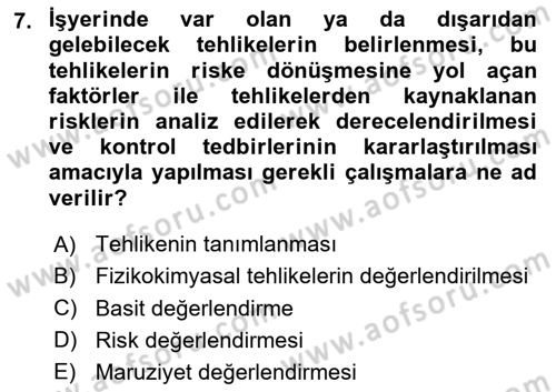 Kimya ve Biyoloji Sektörlerinde İş Sağlığı ve Güvenliği Dersi 2025 - 2026 Yılı (Final) Dönem Sonu Sınav Soruları 7. Soru