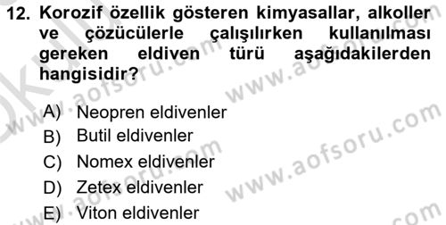 Kimya ve Biyoloji Sektörlerinde İş Sağlığı ve Güvenliği Dersi 2025 - 2026 Yılı Yaz Okulu Sınav Soruları 12. Soru