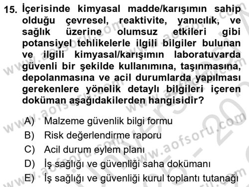 Kimya ve Biyoloji Sektörlerinde İş Sağlığı ve Güvenliği Dersi 2025 - 2026 Yılı Yaz Okulu Sınav Soruları 15. Soru