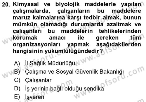 Kimya ve Biyoloji Sektörlerinde İş Sağlığı ve Güvenliği Dersi 2025 - 2026 Yılı Yaz Okulu Sınav Soruları 20. Soru