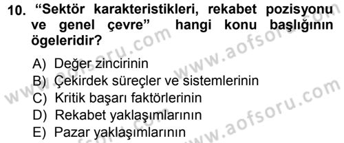 Stratejik Yönetim Dersi Ara Sınavı Deneme Sınav Soruları 10. Soru
