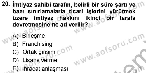 Stratejik Yönetim Dersi 2012 - 2013 Yılı (Vize) Ara Sınav Soruları 20. Soru