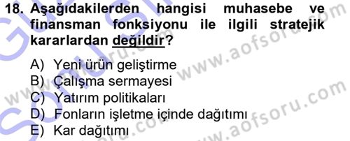 Stratejik Yönetim Dersi 2012 - 2013 Yılı (Final) Dönem Sonu Sınav Soruları 18. Soru
