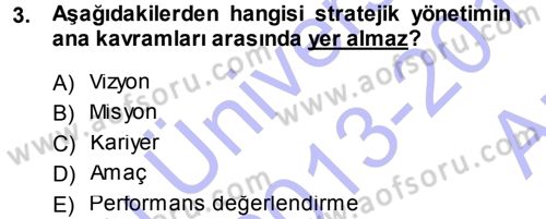 Stratejik Yönetim Dersi Ara Sınavı Deneme Sınav Soruları 3. Soru