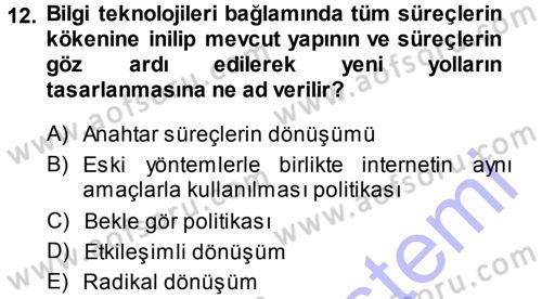 Stratejik Yönetim Dersi 2013 - 2014 Yılı (Final) Dönem Sonu Sınav Soruları 12. Soru
